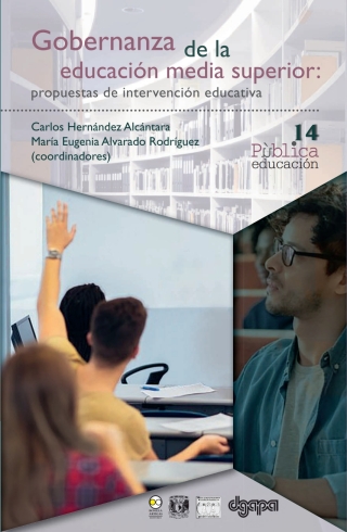 Cover image: Gobernanza de la educación media superior : propuestas de intervención
educativa 1st edition 9786078838677