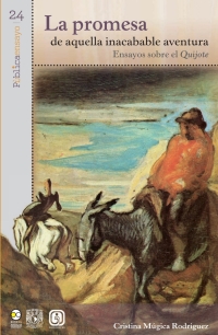 Titelbild: La promesa de aquella inacabable aventura : ensayos sobre el Quijote 1st edition 9786078838691