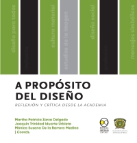 Cover image: A propósito del diseño: reflexión y crítica desde la academia 1st edition 9786078918911