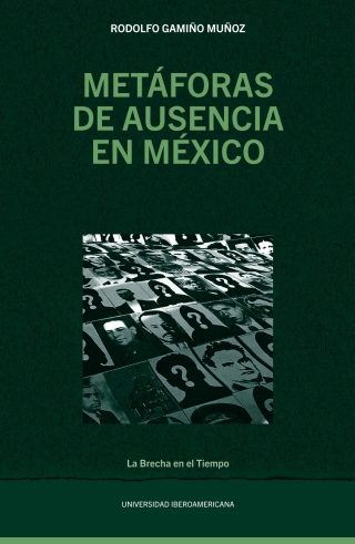 Cover image: Metáforas de ausencia en México 1st edition 6078956098