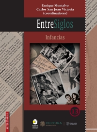 Cover image: EntreSiglos. Infancias 1st edition 9786078956104