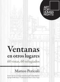 Cover image: Ventanas en otros lugares: 60 vistas, 60 refugiados 1st edition 9786078956227