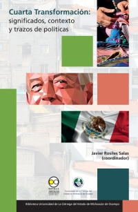 Cover image: Cuarta transformación. Significados, contexto y trazos de políticas 1st edition 9786078956340