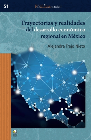 Imagen de portada: Trayectorias y realidades del desarrollo económico regional en México 1st edition 9786078956739