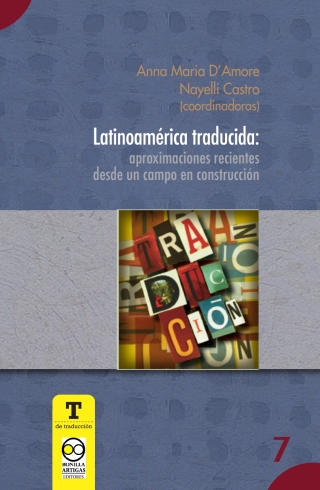 Cover image: Latinoamérica traducida: aproximaciones recientes desde un campo en construcción 1st edition 9786079800352
