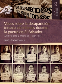 Cover image: Voces de la desaparición forzada de infantes durante la guerra en el Salvador 1st edition 9786079800376