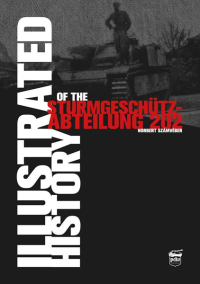 Immagine di copertina: Illustrated History of the Sturmgeschütz-Abteilung 202 9786158007269