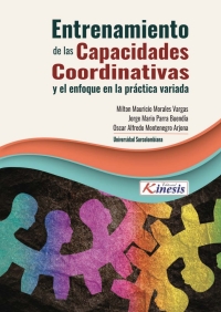 Imagen de portada: Entrenamiento de las capacidades coordinativas y el enfoque en la practica variada. Propuesta con el implemento deportivo M3 para el futbol y otros deportes 1st edition 9786287516038