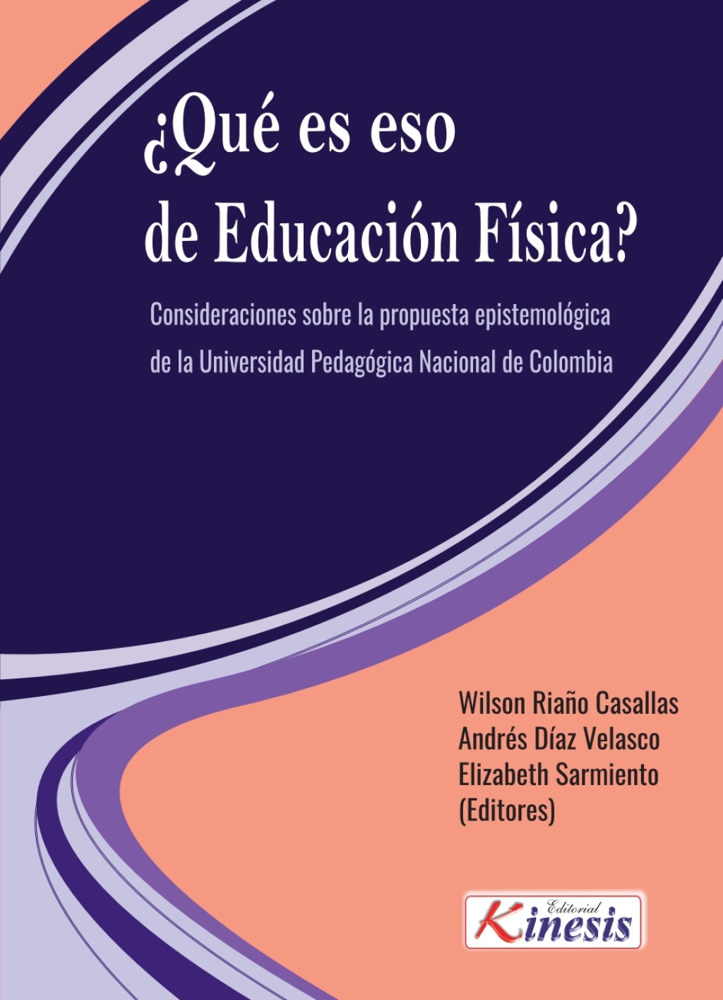 ¿Que es eso de la educacion fisica? 1st Edition
