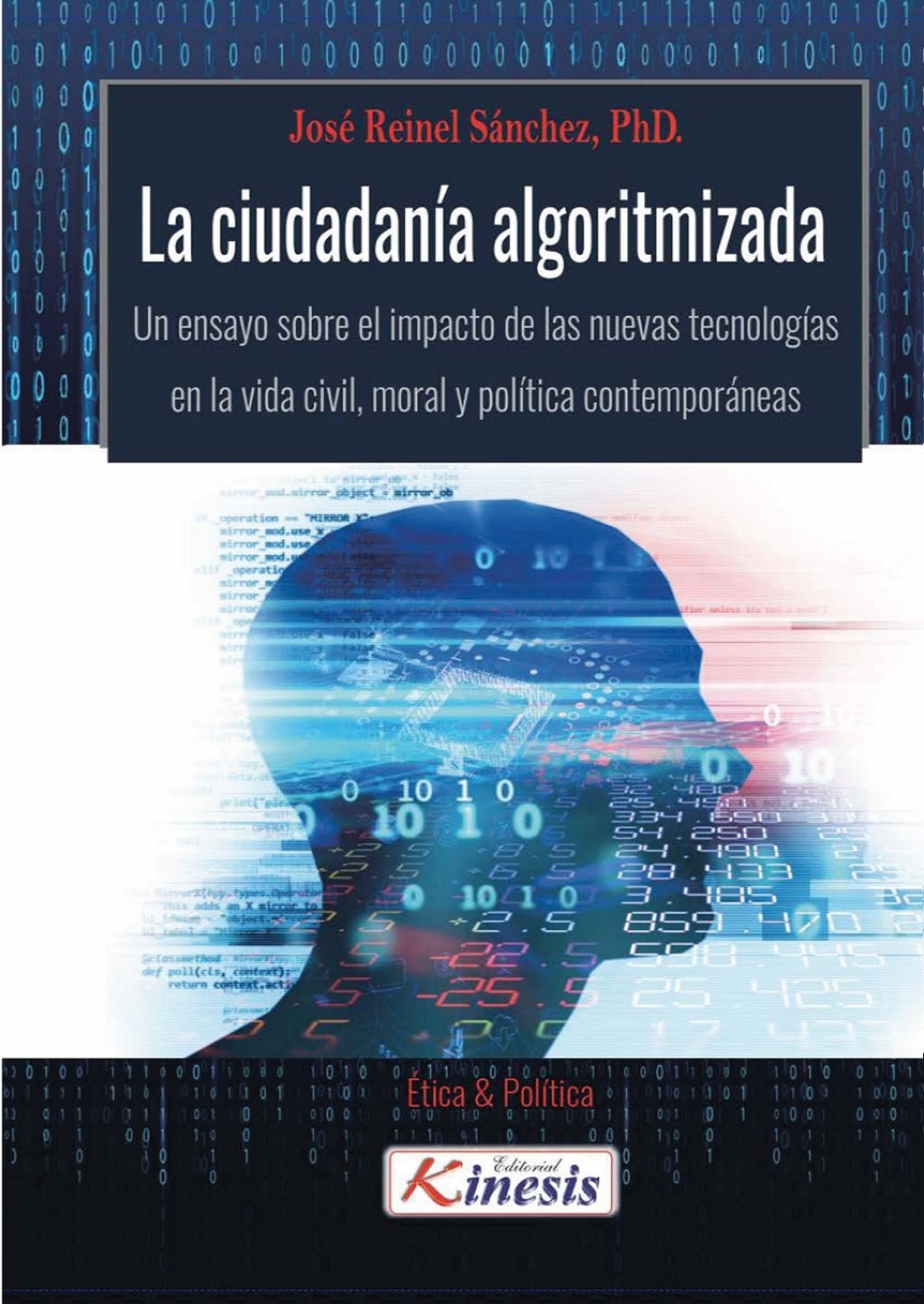 El ciudadano contemporáneo, siervo del algorítmo 1st Edition