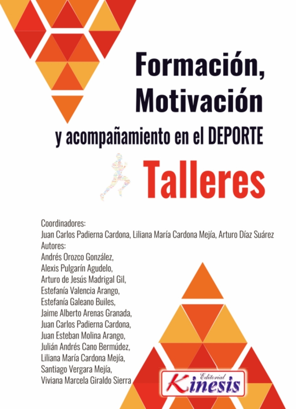 Formacion, motivacion y acompañamiento en el deporte. Talleres 1st Edition