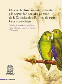 Imagen de portada: El derecho fundamental a la salud y la seguridad social a 30 años de la Constitución Política de 1991.. 1st edition 9786287519817