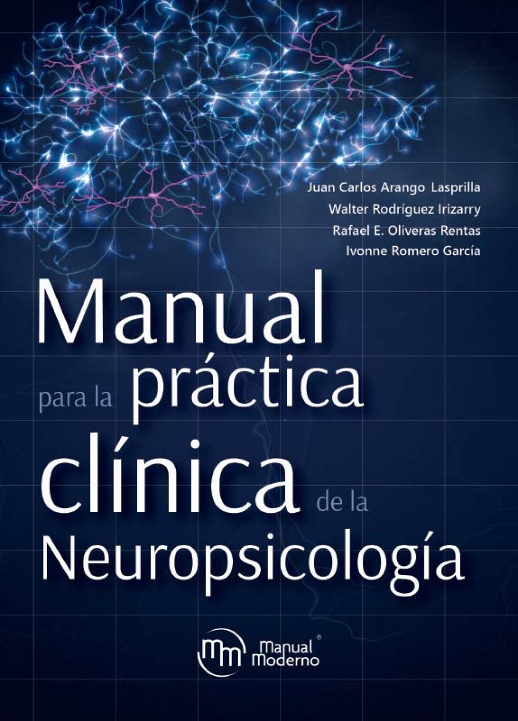 Manual para la práctica clínica de la neuropsicología 1st Edition