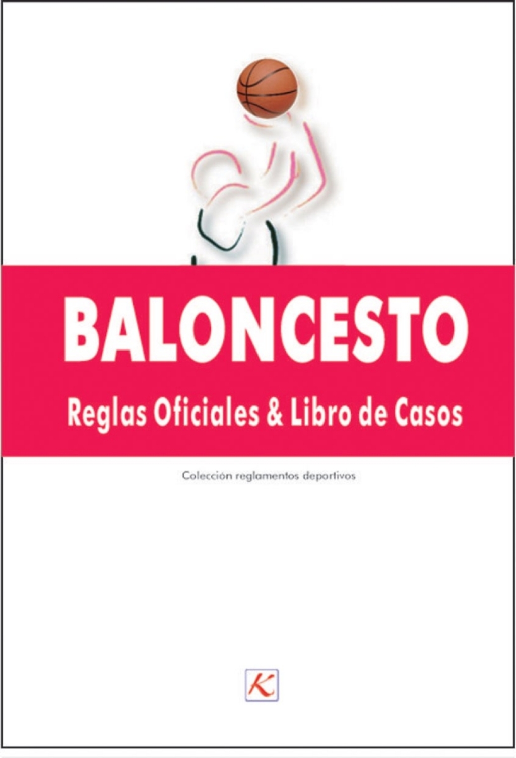 Reglas oficiales de baloncesto 1st Edition