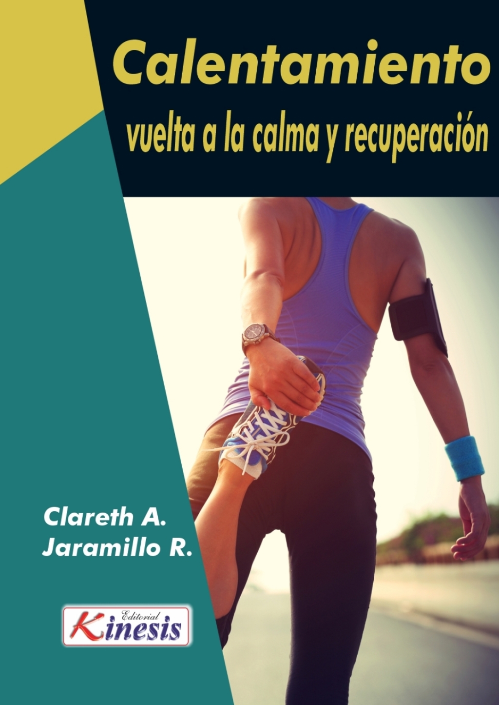Calentamiento, vuelta a la calma y recuperacion 1st Edition