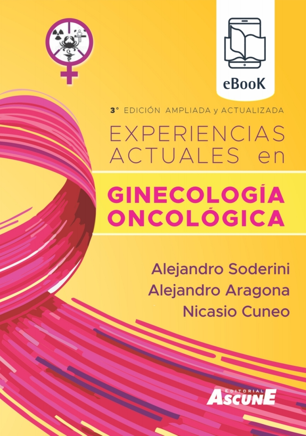 EXPERIENCIAS ACTUALES EN GINECOLOGÍA ONCOLÓGICA 3rd Edition