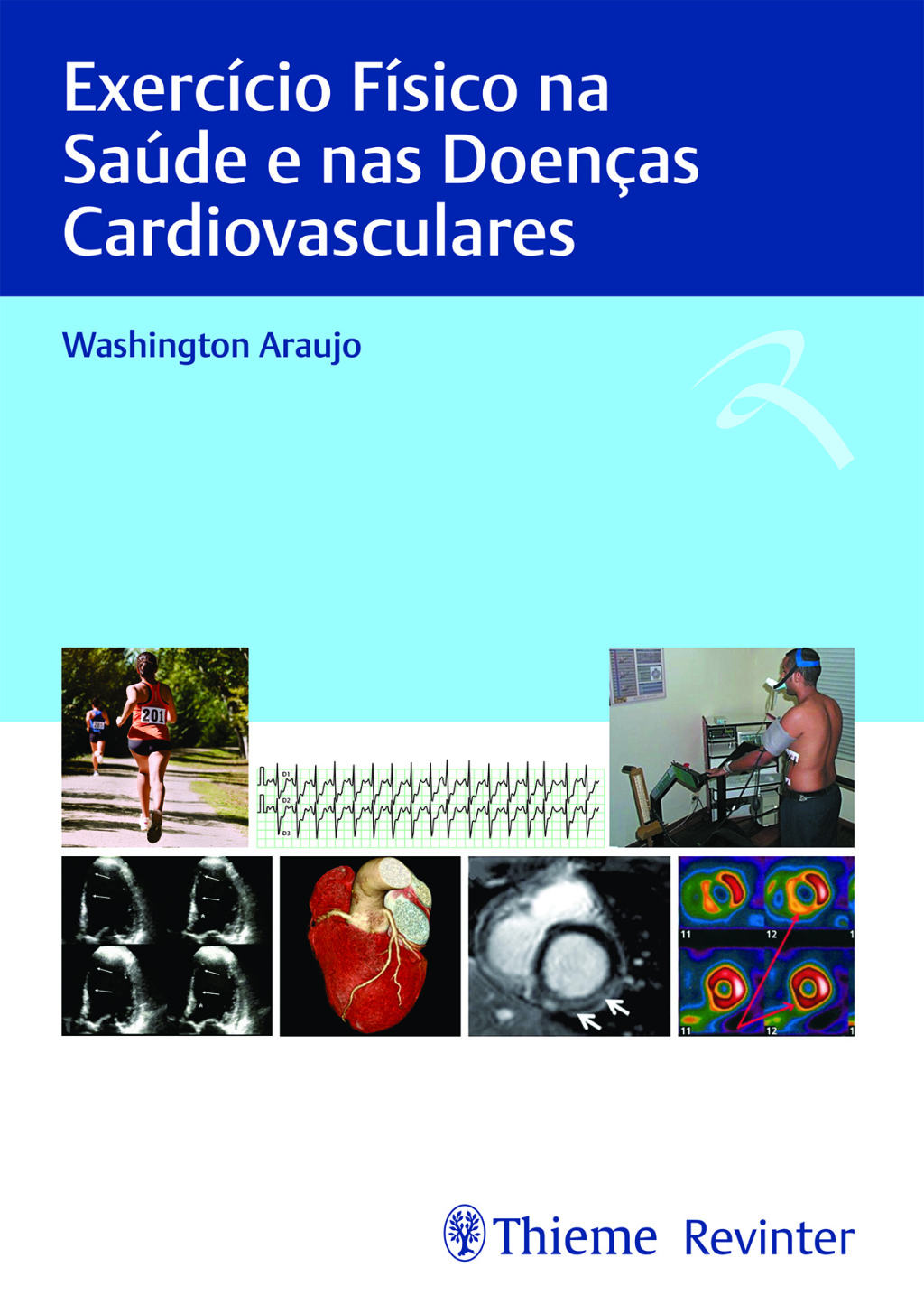 Exercício Físico na Saúde e nas Doenças Cardiovasculares 1st Edition