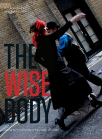 Cover image: The Wise Body 1st edition 9781841504186