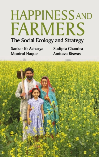 Cover image: Happiness and Farmers: The Social Ecology and Strategy 1st edition 9788119002276