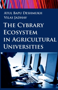 Cover image: The Cybrary Ecosystem in Agricultural Universities 1st edition 9788119002689