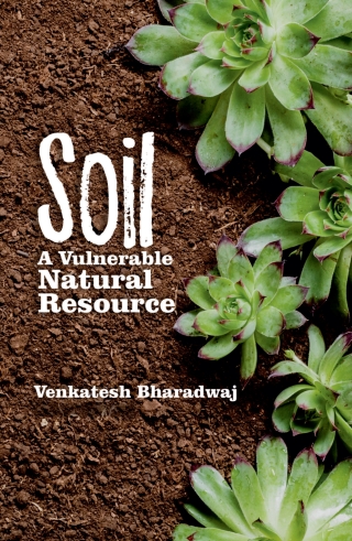 Cover image: Soil: A Vulnerable Natural Resource 1st edition 9788119235766