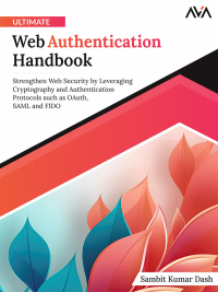 Cover image: Ultimate Web Authentication Handbook 1st edition 9788119416462