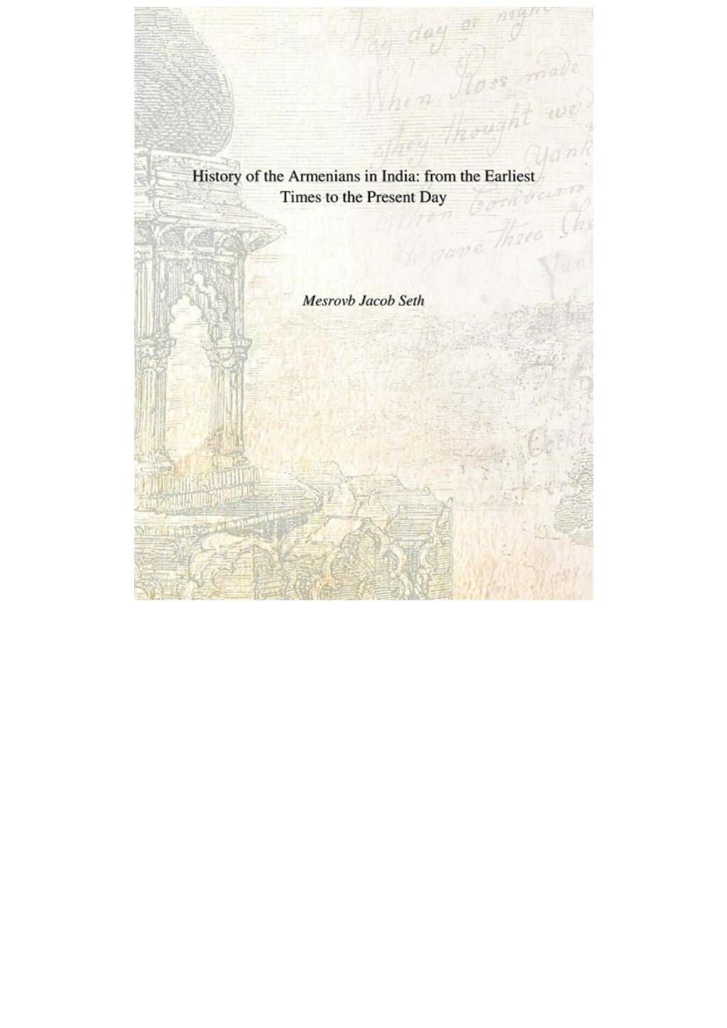 History Of The Armenians In India From The Earliest Times To The Present Day