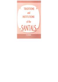 Cover image: Traditions And Institutions Of The Santals 9788121251013