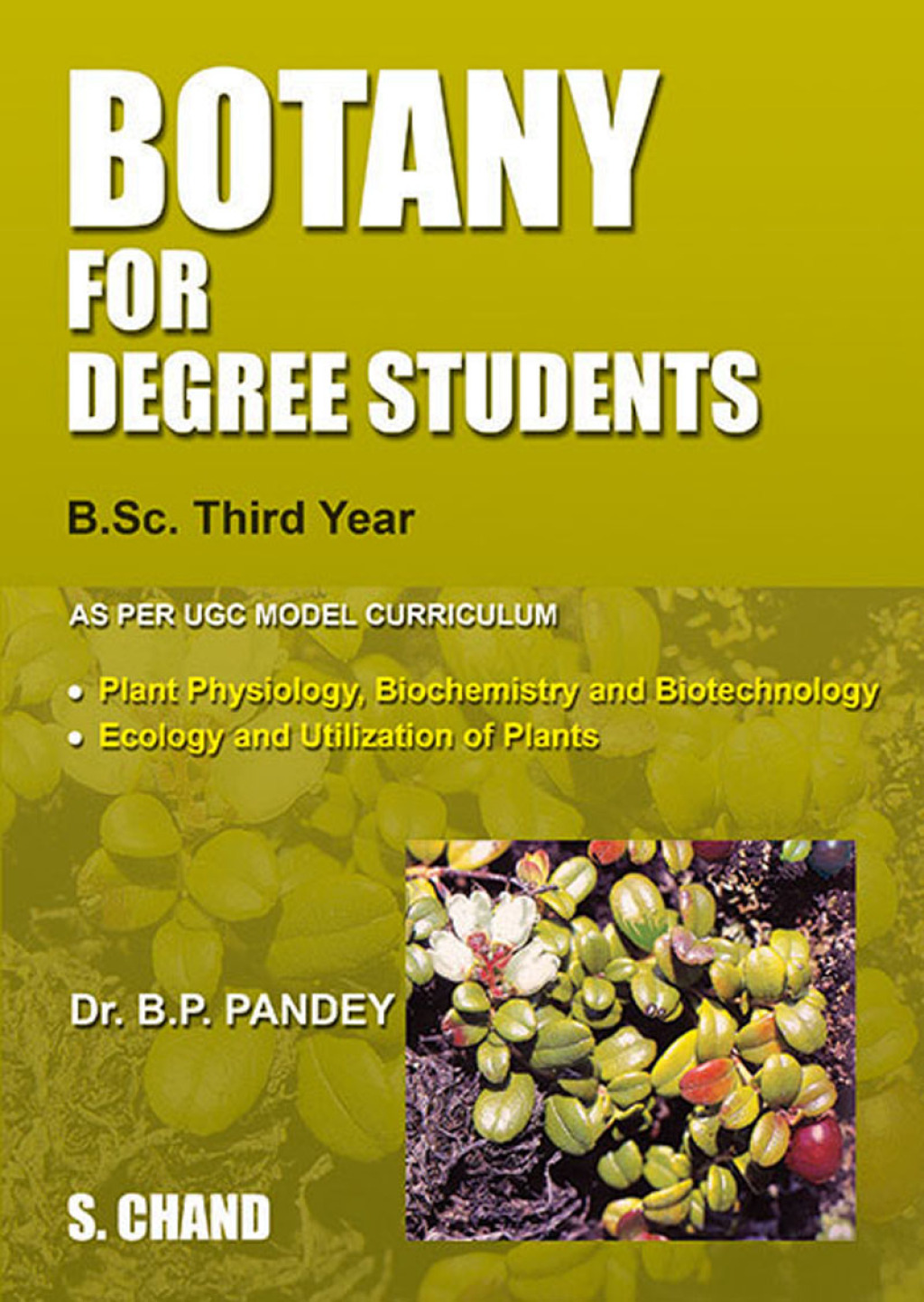 Botany for Degree Students (For B.Sc. Third Year)