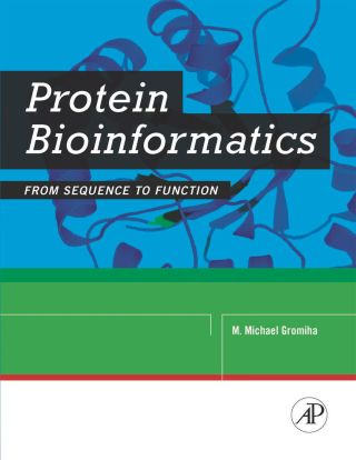 Cover image: Protein Bioinformatics: From Sequence to Function 9788131222973