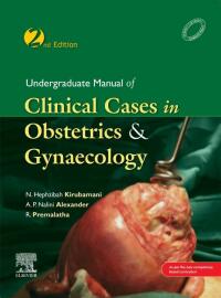 Cover image: Undergraduate Manual of Clinical Cases in OBGY 2nd edition 9788131261545