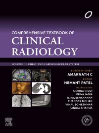 Immagine di copertina: Comprehensive Textbook of Clinical Radiology: Chest and Cardiovascular System, Volume 3 1st edition 9788131263617