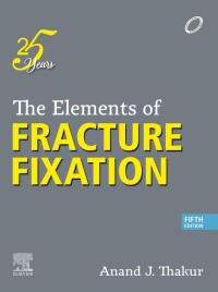 Cover image: The Elements of Fracture Fixation 5th edition 9788131266069