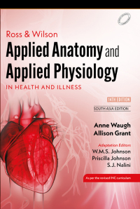 Cover image: Ross and Wilson Applied Anatomy and Applied Physiology in Health and Illness 1st edition 9788131267257