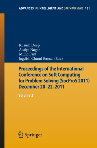 صورة الغلاف: Proceedings of the International Conference on Soft Computing for Problem Solving (SocProS 2011) December 20-22, 2011 9788132204909