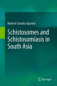 صورة الغلاف: Schistosomes and Schistosomiasis in South Asia 9788132205388