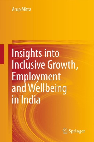 Immagine di copertina: Insights into Inclusive Growth, Employment and Wellbeing in India 9788132206552