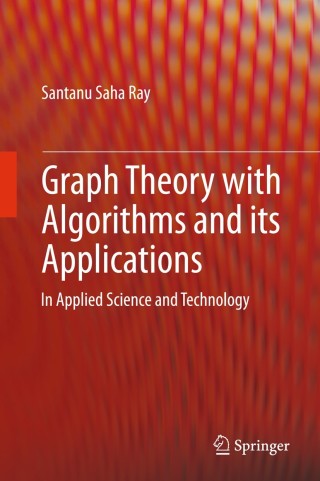 表紙画像: Graph Theory with Algorithms and its Applications 9788132207498