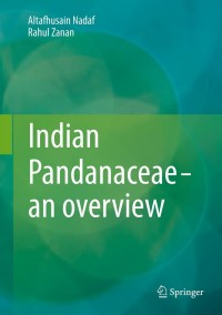 صورة الغلاف: Indian Pandanaceae - an overview 9788132207528