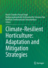 Imagen de portada: Climate-Resilient Horticulture: Adaptation and Mitigation Strategies 9788132209737