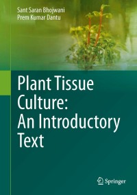 Cover image: Plant Tissue Culture: An Introductory Text 9788132210252