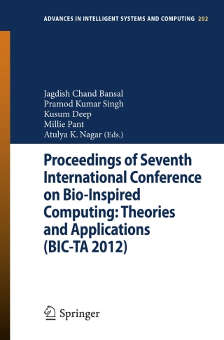 Imagen de portada: Proceedings of Seventh International Conference on Bio-Inspired Computing: Theories and Applications (BIC-TA 2012) 9788132210405