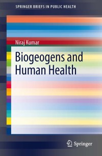Imagen de portada: Biogeogens and Human Health 9788132210832