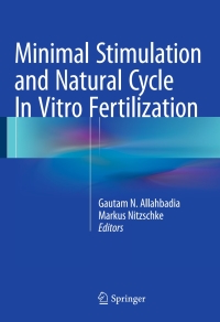 Titelbild: Minimal Stimulation and Natural Cycle In Vitro Fertilization 9788132211174
