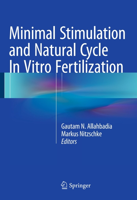 Minimal Stimulation and Natural Cycle In Vitro Fertilization - FULL INSTANT DOWNLOAD | PDF DOCX EPUB