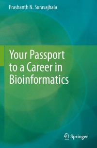 表紙画像: Your Passport to a Career in Bioinformatics 9788132211624