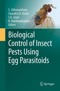 صورة الغلاف: Biological Control of Insect Pests Using Egg Parasitoids 9788132211808