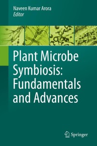 Omslagafbeelding: Plant Microbe Symbiosis: Fundamentals and Advances 9788132212867