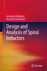Omslagafbeelding: Design and Analysis of Spiral Inductors 9788132215141