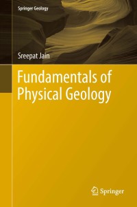 Cover image: Fundamentals of Physical Geology 9788132215387